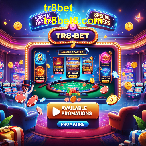 Descubra as Ofertas Especiais do tr8bet: Vantagens e Emoções no Jogo